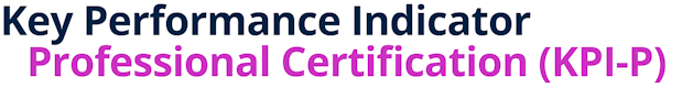 Key Performance Indicator Professional Certification (KPI-P)