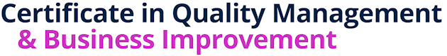 Certificate in Quality Management & Business Improvement