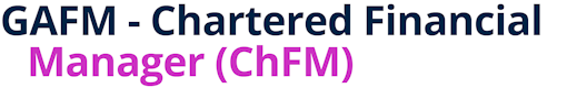 GAFM - Chartered Financial Manager (ChFM)™