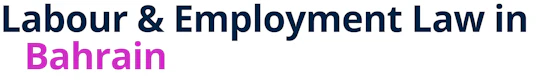 Labour & Employment Law in Bahrain