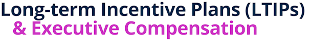 Long-term Incentive Plans (LTIPs) & Executive Compensation with Robert Mosley