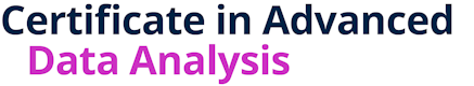 Certificate in Advanced Data Analysis