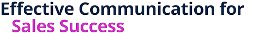 Effective Communication for Sales Success