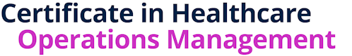 Certificate in Healthcare Operations Management