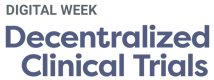 Decentralized Clinical Trials Digital Week