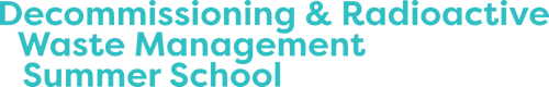38th Annual Decommissioning & Radioactive Waste Management Summer School