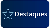 Botão de interface digital para download ou visualização, apresentando um ícone de estrela em neon multicolorido com barras internas, ao lado do texto branco 'Destaques'. O design segue o padrão futurista com cantos luminosos em azul ciano.