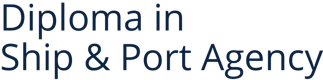 Diploma in Ship & Port Agency
