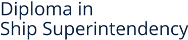 Diploma in Ship Superintendency