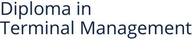 Diploma in Terminal Management