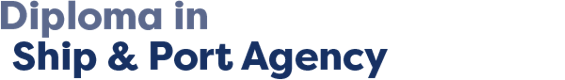 Diploma in Ship & Port Agency