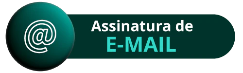 Botão verde com o texto "assinatura de e-mail" e o ícone arroba na lateral esquerda.