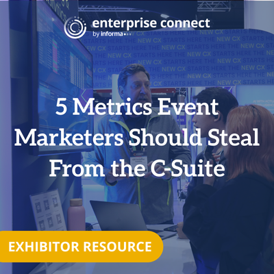5 Metrics Event Marketers Should Steal From the C-Suite
