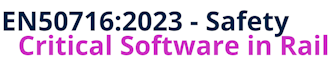 EN50716:2023 - Safety Critical Software in Rail