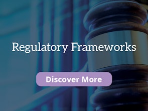 Regulatory Frameworks | Find out more
