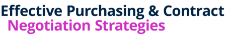 Effective Purchasing & Contract Negotiation Strategies