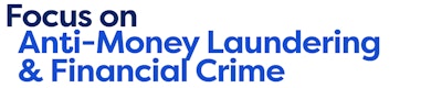 Focus on Anti-Money Laundering & Financial Crime
