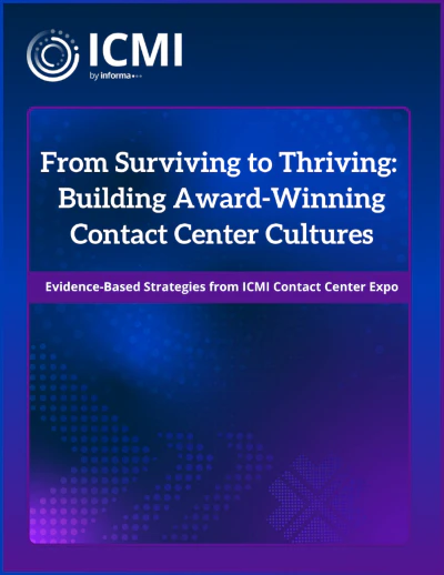 From Surviving to Thriving: Building Award-Winning Contact Center Cultures