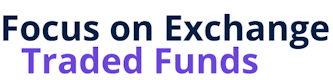Focus on Exchange Traded Funds
