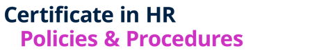 Certificate in HR Policies & Procedures