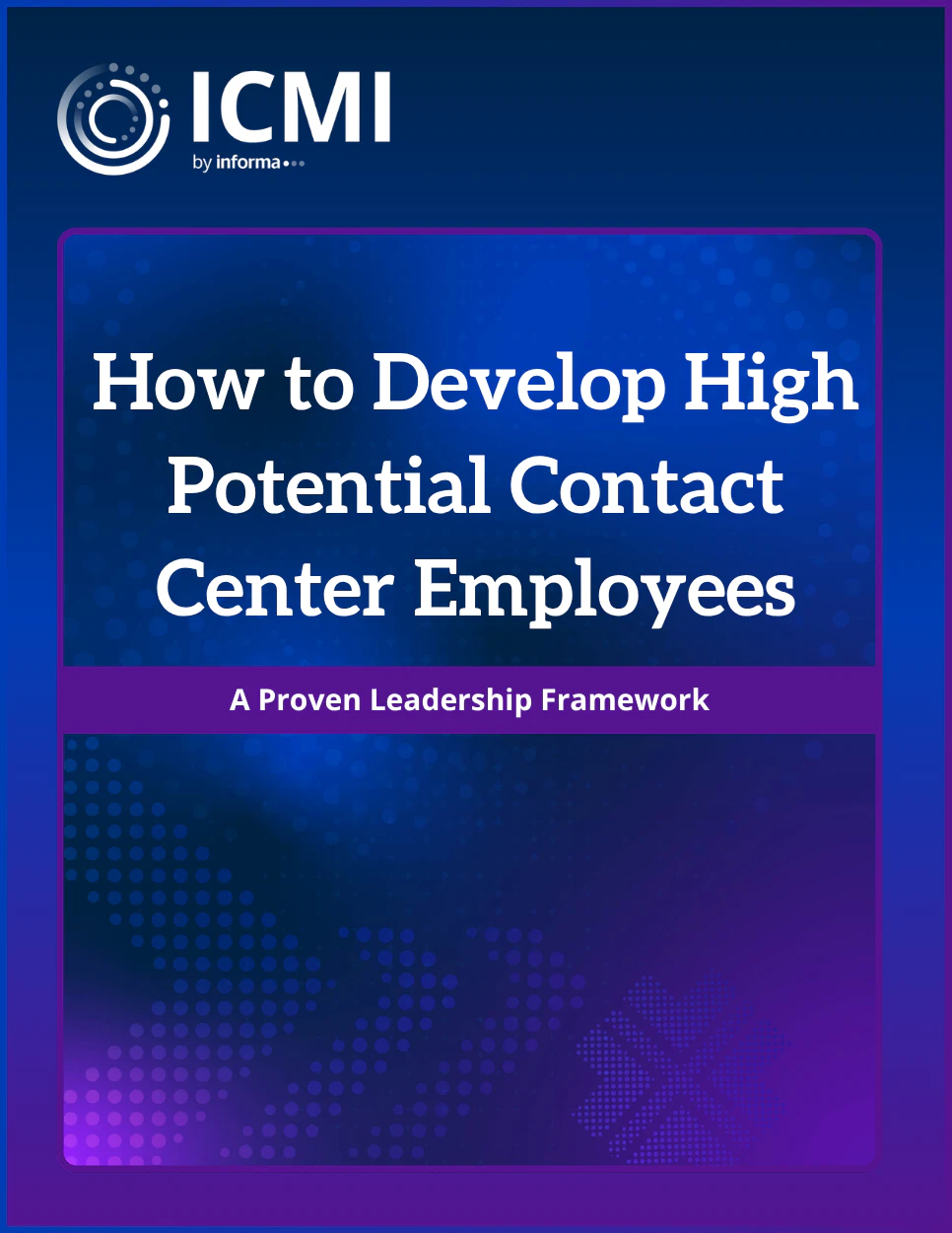 How to Develop High Potential Contact Center Employees: A Proven Leadership Framework