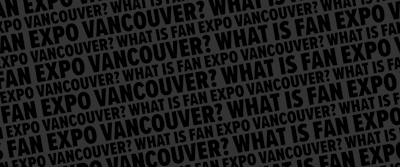 Fan Expo 밴쿠버 2026