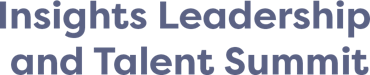 Insights Leadership & Talent Summit