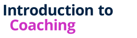 CIPD - Introduction to Coaching