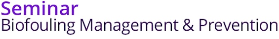 Biofouling Management & Prevention Seminar - Virtual