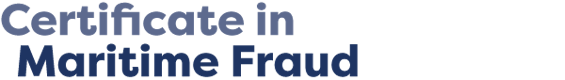 Certificate in Maritime Fraud