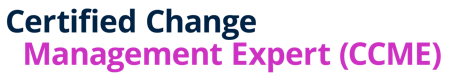Certified Change Management Expert (CCME)
