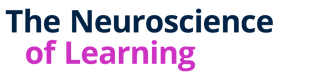 The Neuroscience of Learning