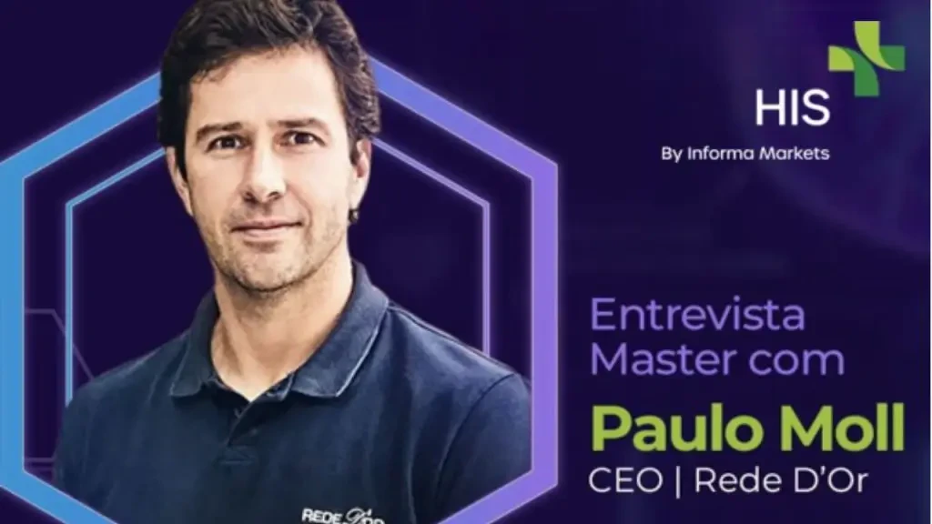 Paulo Moll, CEO da Rede D'Or, em destaque na apresentação da Entrevista Master do evento HIS.