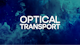 Optical Transport