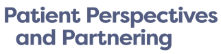 Patient Perspectives and Partnering