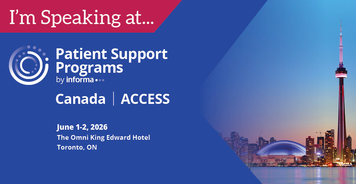 I'm Speaking at Patient Support Programs Canada 2026