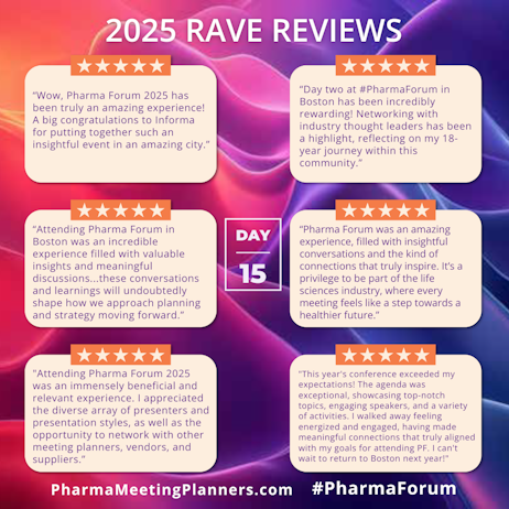 Pharma Forum Day 15: Rave Reviews from 2025