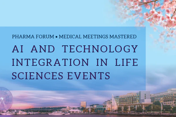 Pharma Forum 2027: AI & Technology Integration in Life Sciences Events