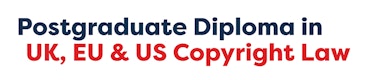 PGDip UK, EU & US Copyright Law