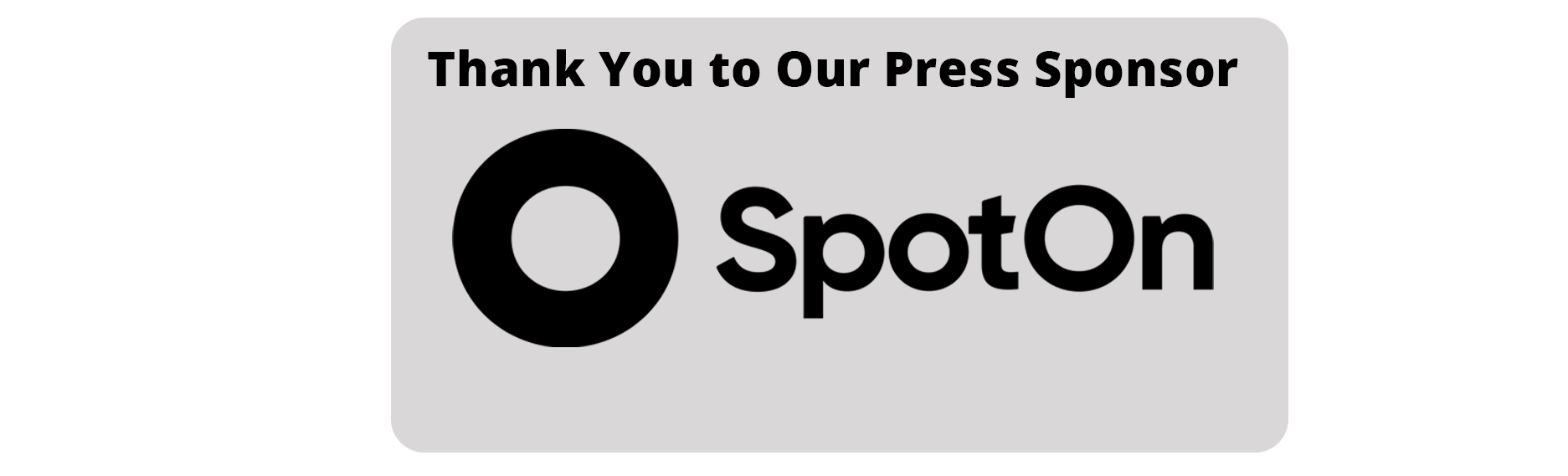 Thank you to our press sponsor spoton