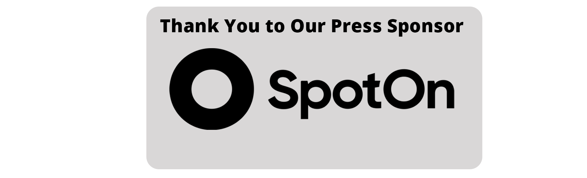 Thank you to our press sponsor spoton