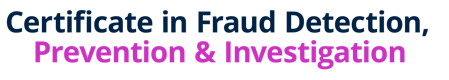 Certificate in Fraud Detection, Prevention & Investigation