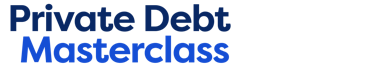 Private Debt Masterclass