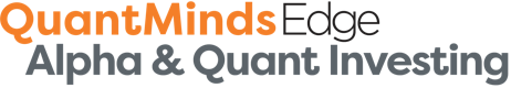 QuantMinds Edge: Alpha & Quant Investing