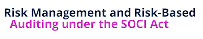 Risk Management and Risk-Based Auditing under the SOCI Act