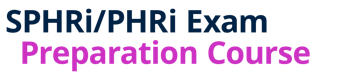 SPHRi/PHRi Exam Preparation Course
