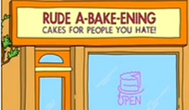 The open sign in the window features a pink cake with a missing slice. The sign is yellow with red text reading Rude A-bake-ening, cakes for people you hate"