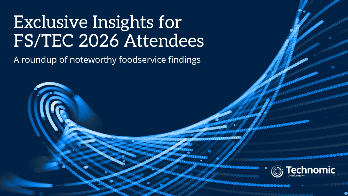 Technomic Exclusive Insights for FS/TEC 2026 Attendees