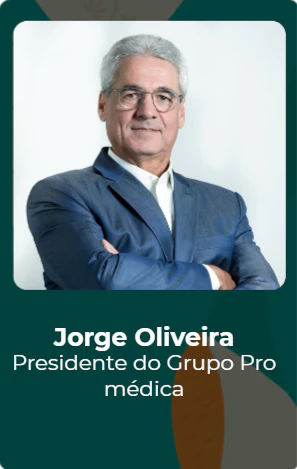 Palestrante Jorge Oliveira, Presidente do Grupo Promédica