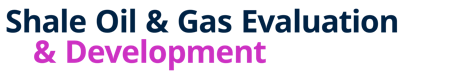 Shale Oil & Gas Evaluation & Development